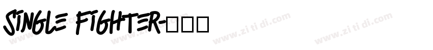 single fighter字体转换